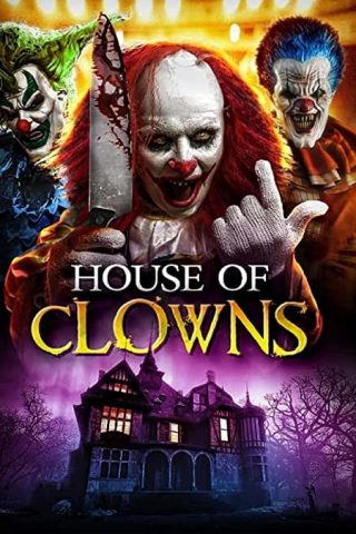 فيلم House of Clowns 2022 مترجم اونلاين