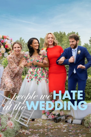 فيلم The People We Hate at the Wedding 2022 مترجم اونلاين