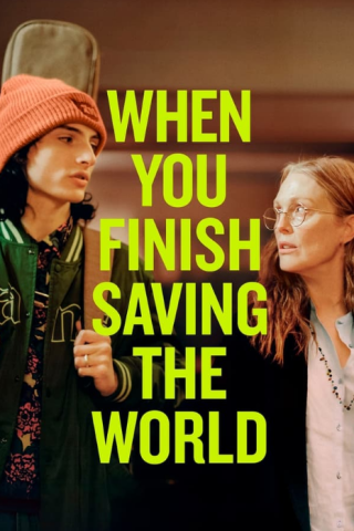 فيلم When You Finish Saving the World 2022 مترجم اونلاين