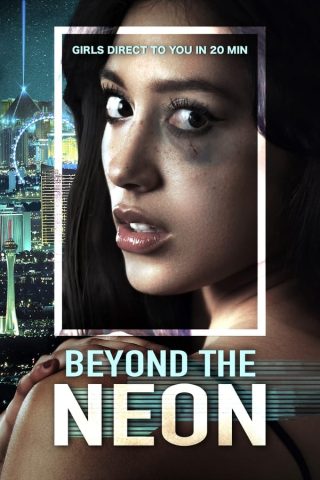 فيلم Beyond the Neon 2022 مترجم اونلاين