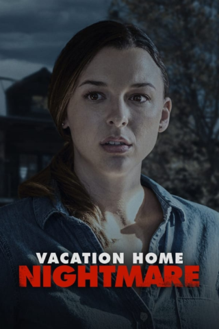 فيلم Vacation Home Nightmare 2023 مترجم اونلاين