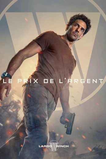 فيلم Largo Winch Le prix de l’argent 2024 مدبلج