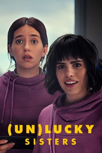 فيلم Unlucky Sisters 2024 مترجم