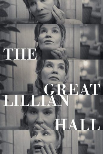 فيلم The Great Lillian Hall 2024 مترجم