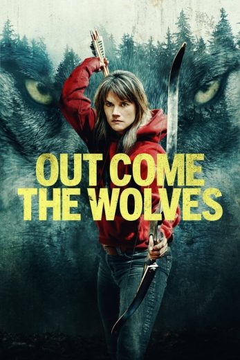 فيلم Out Come the Wolves 2024 مترجم