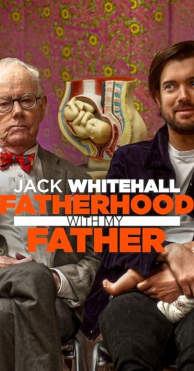 مسلسل Jack Whitehall: Fatherhood with My Father الموسم الاول الحلقة 4 الاخيرة مترجمة